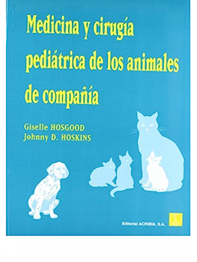 Libro: Medicina y Cirugia Pediatrica De Los Animales De Compañia